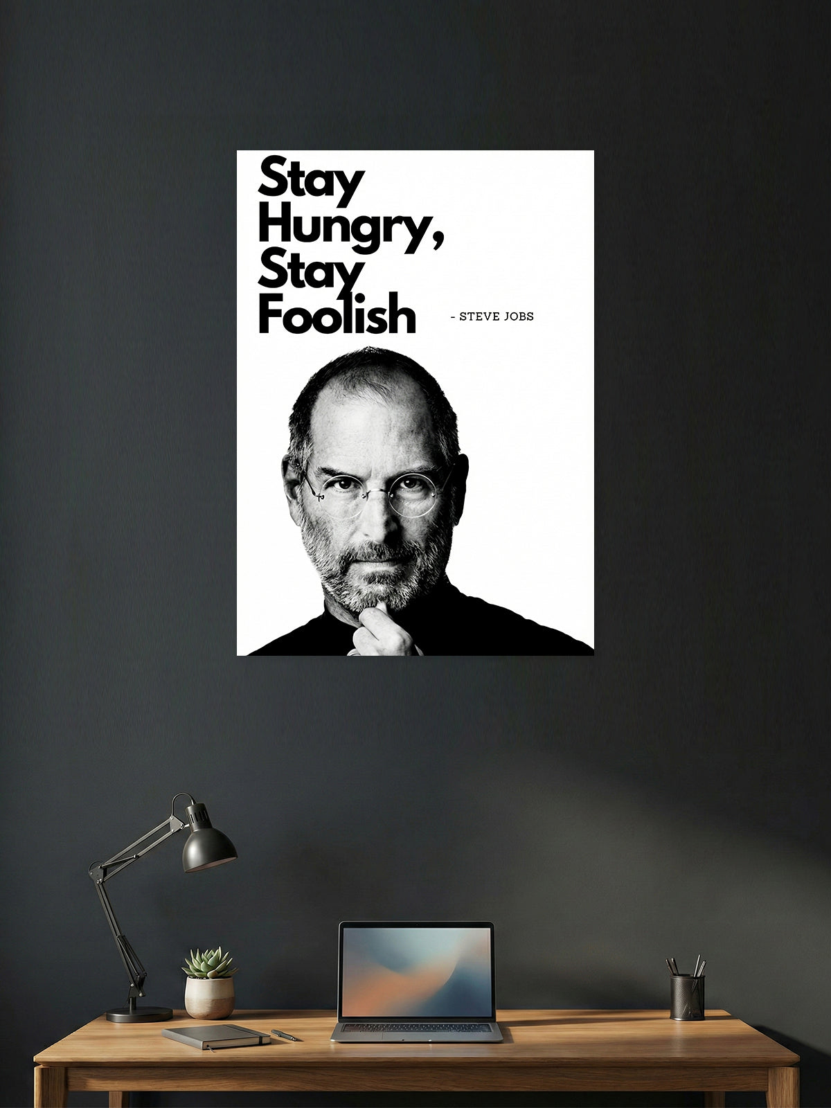 Stay Hungry, Stay Foolish – Steve Jobs Quote Inspiration Poster