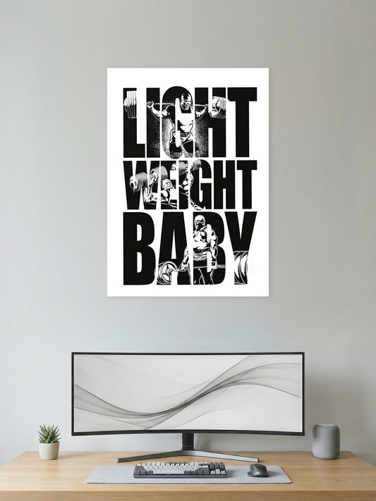 Light Weight Baby – Gym Motivation Typography Poster