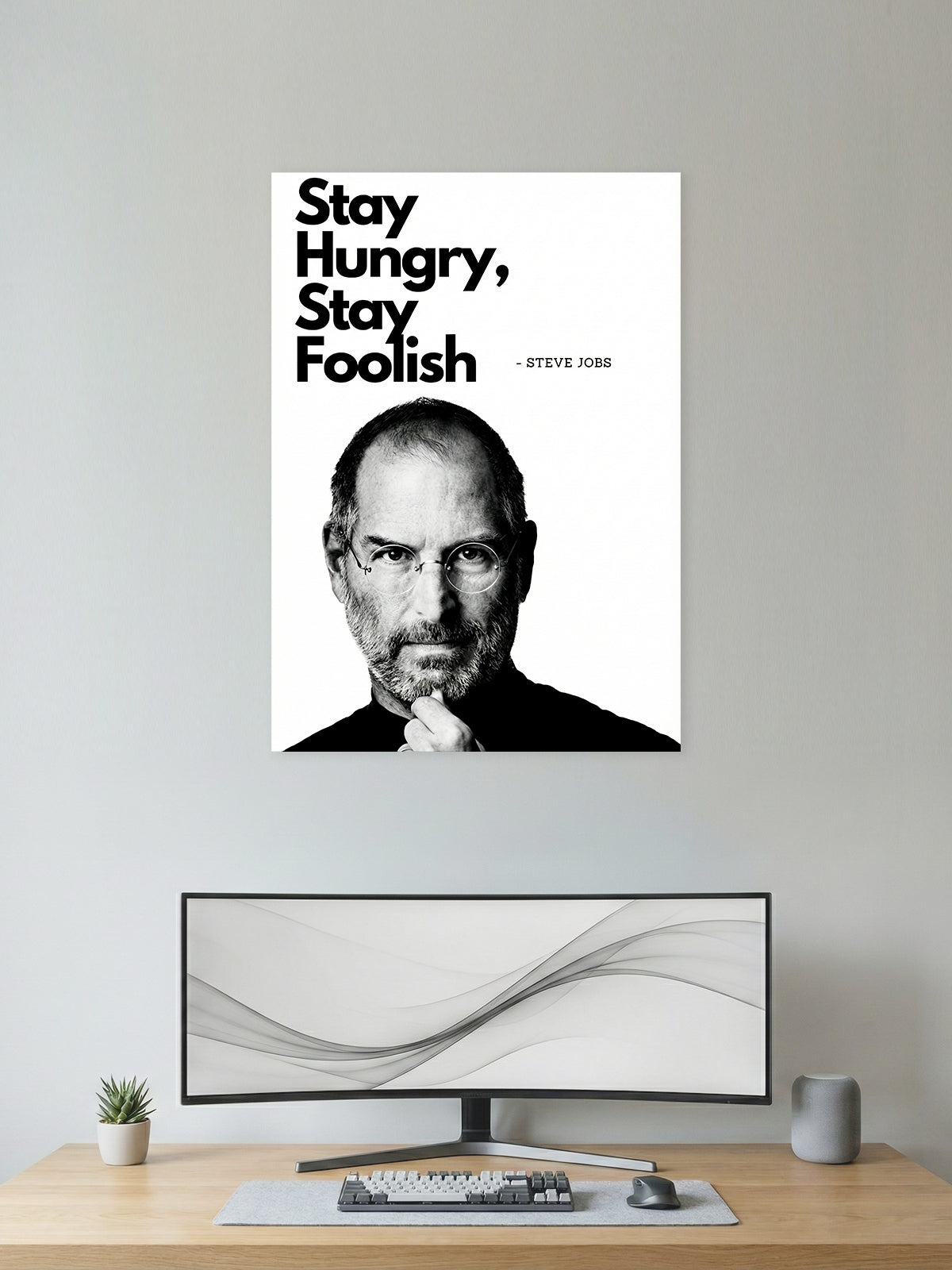 Stay Hungry, Stay Foolish – Steve Jobs Quote Inspiration Poster