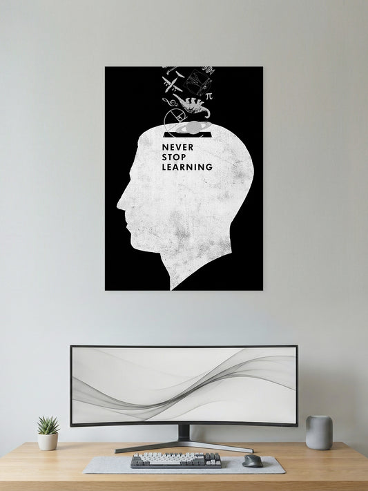 Never Stop Learning –  Motivation Poster